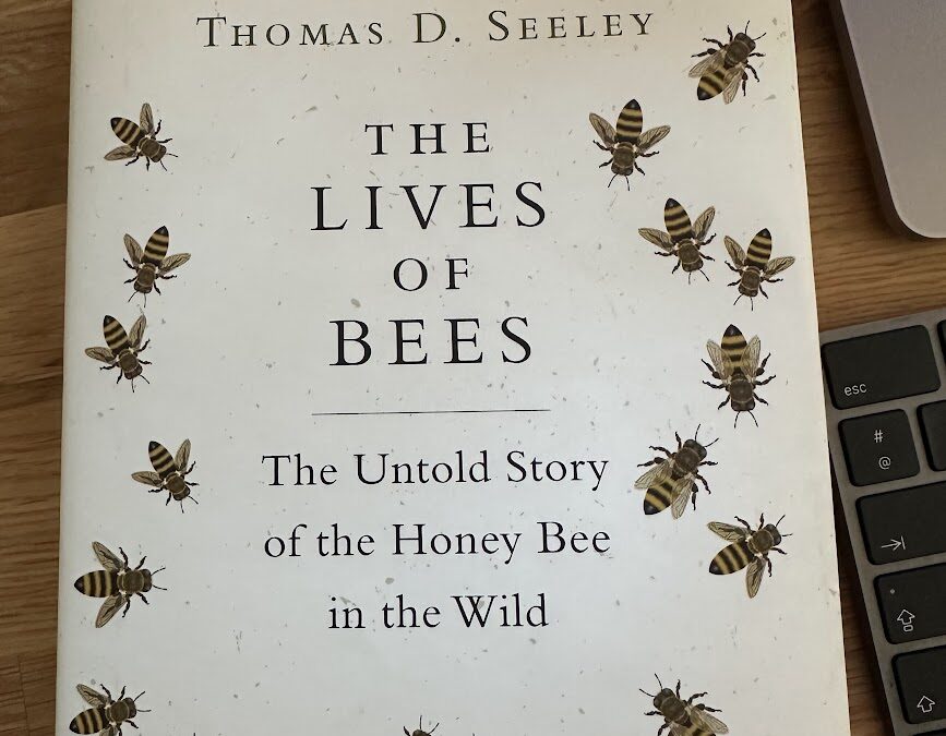 The lives of bees    Thomas D. Seeley